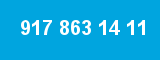 917 863 14 11